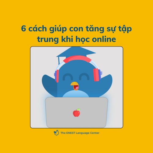 #6 cách giúp con tăng sự tập trung khi học online.