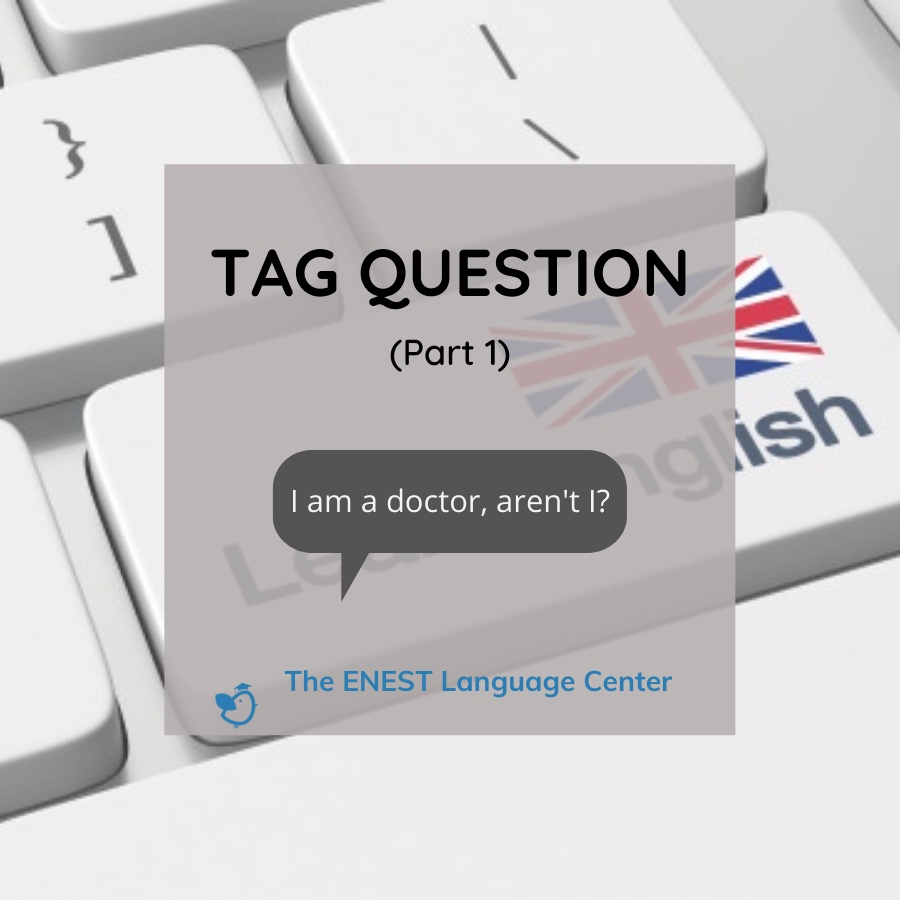 #10 Câu hỏi đuôi (Tag question) Part 1