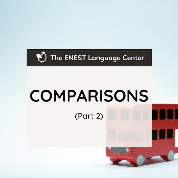 #16 Comparisons Part 2
