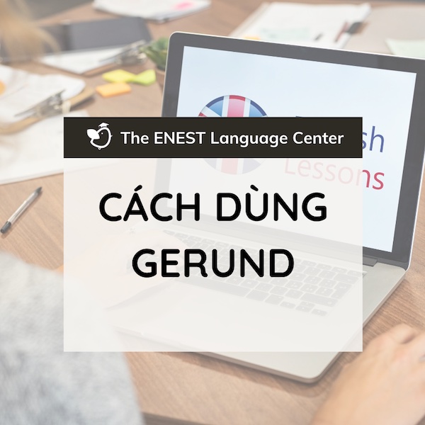 #17 Cách dùng Gerund